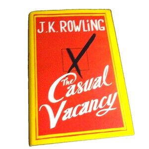 The Casual Vacancy by J K Rowling 2012 Hardcover Dust Jacket HCDJ